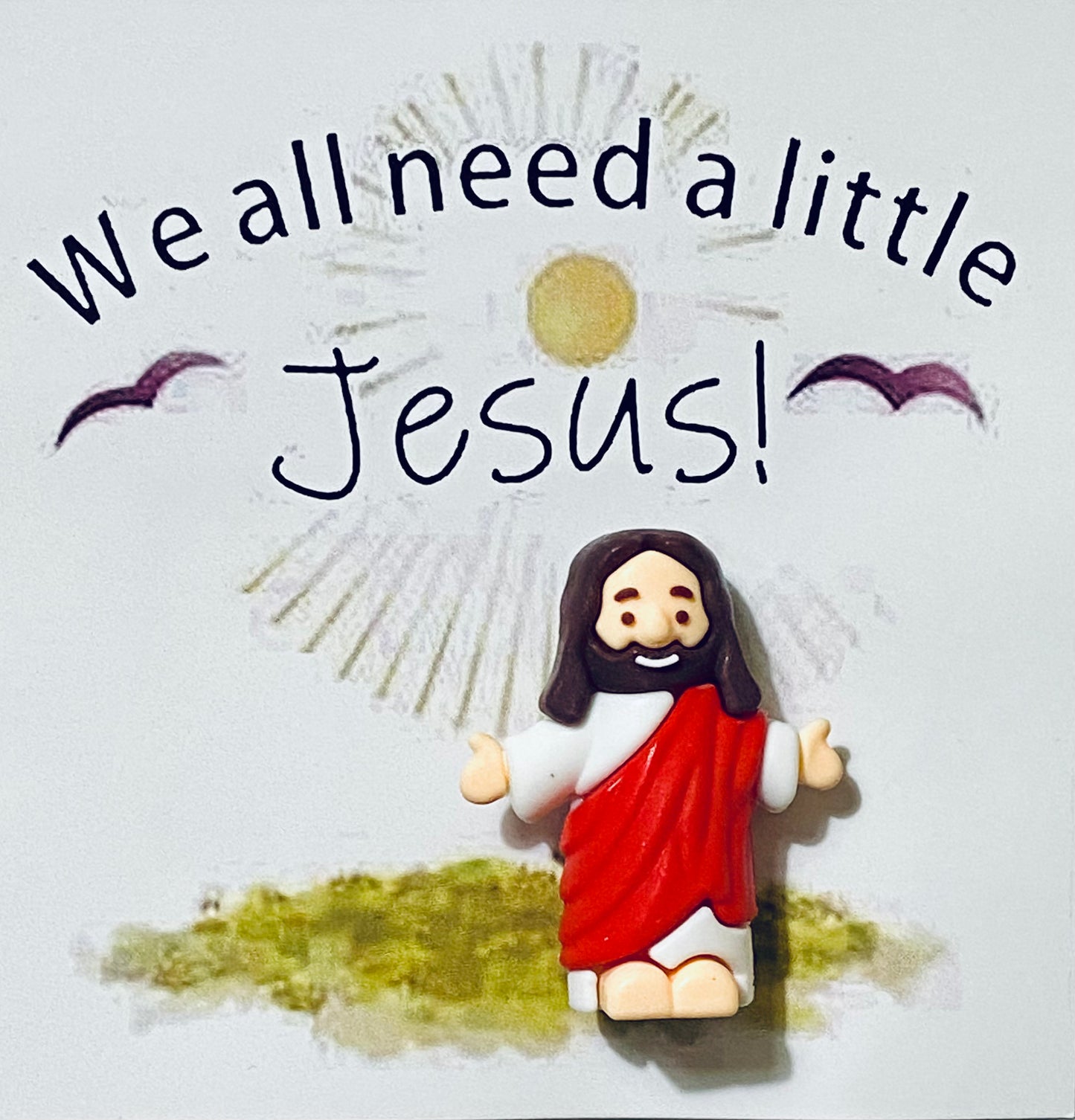 Figurine, Keepsake, We All Need a Little Jesus, Assorted Colors - 1ct